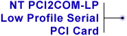 NT PCI2COM Parallel Port Card